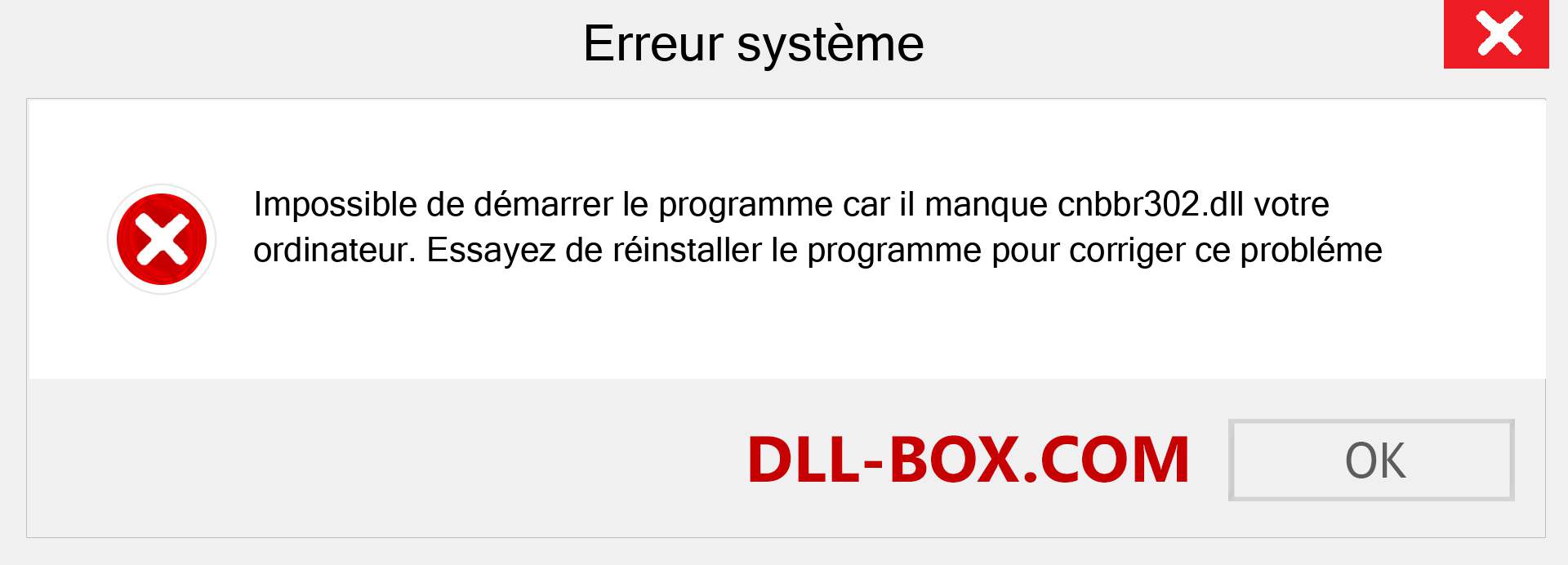 Le fichier cnbbr302.dll est manquant ?. Télécharger pour Windows 7, 8, 10 - Correction de l'erreur manquante cnbbr302 dll sur Windows, photos, images